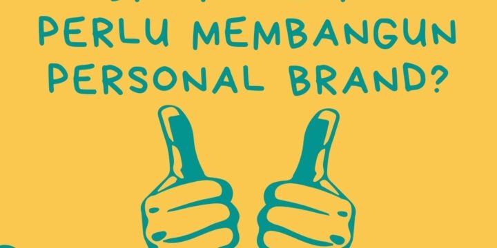 Apakah Pemilik Bisnis Kecil Perlu Membangun Personal Brand?